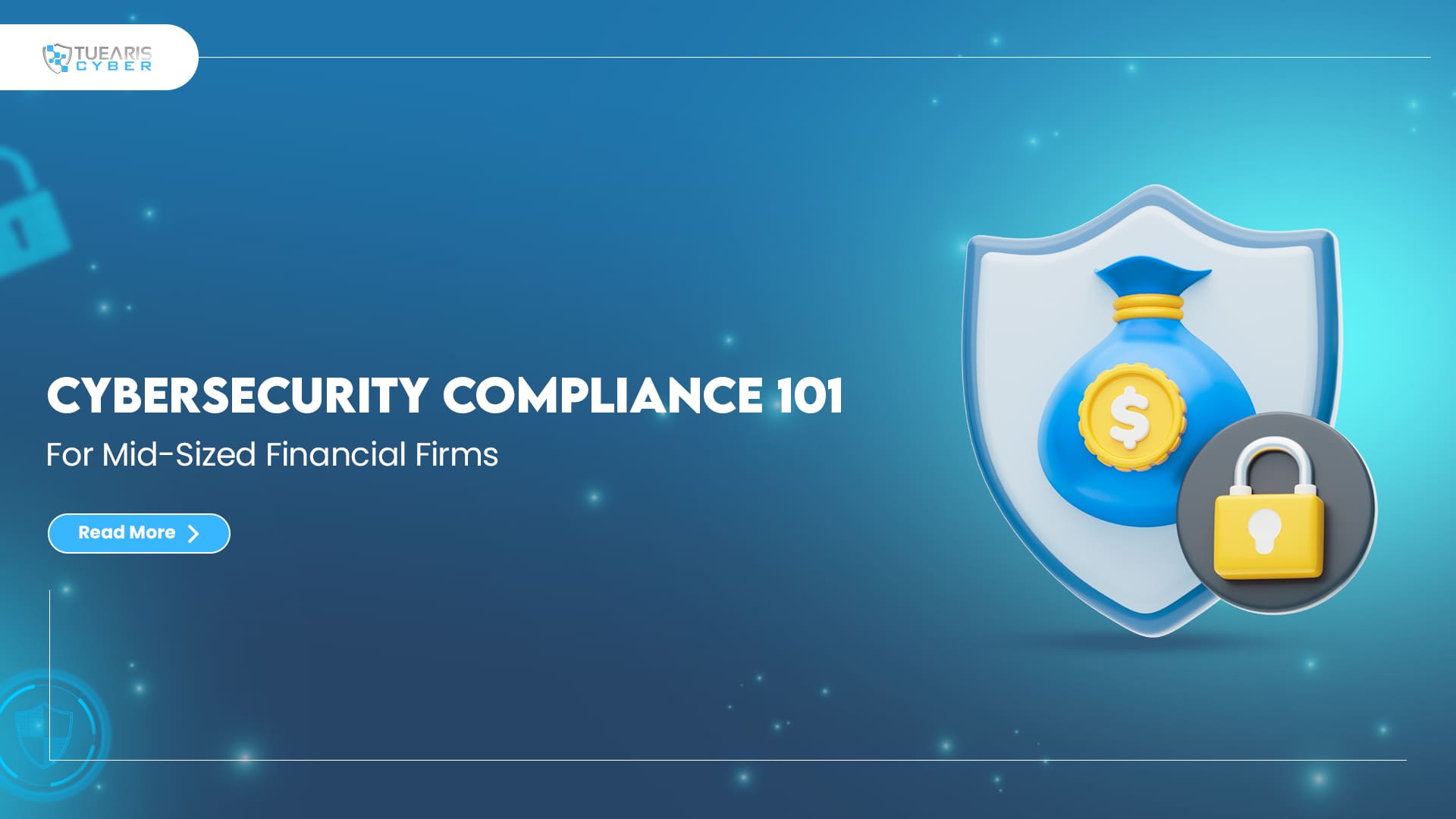 Cybersecurity Compliance 101 banner for mid-sized financial firms showing shield and secure finance icon